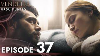 Vendetta in Urdu | Jeena Episode 37 | Urdu Dubbed | Kan Cicekleri | UC1O