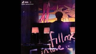 鹿晗 latest Single《fill me in love》