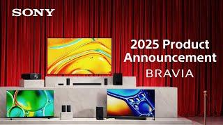 New BRAVIA line-up for 2025 - CINEMA IS COMING HOME | Sony Official