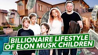 INSIDE The Secret BILLIONAIRE LIFESTYLE Of Elon Musk Children  | Billionaire Lifestyle 2022