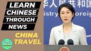 492 Learn Chinese Through News: China Travel 中国旅行: Intermediate Chinese to Advanced Level