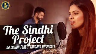 The Sindhi Project | Alaye Jey Chamey Razi | DJ Lemon feat. Vandana Nirankari | Sindhi Songs 2019