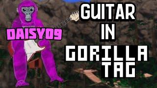 Playing Daisy09's THEME on GUITAR in Gorilla Tag