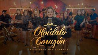 Corazón Serrano - Olvídalo Corazón - Recuerdos Del Corazón Vol. 2