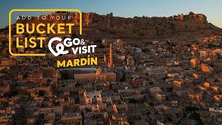 Add to Your Bucket List: Go&Visit – Mardin I Go Türkiye