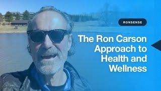 Ronsense: The Ron Carson Approach to Health and Wellness