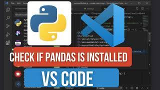 How to Check if Pandas is Installed in VS Code | Fix ImportError in Python