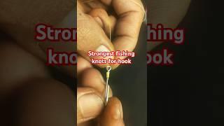 strongest fishing knots for hook #fishingknot #fishing #mancing