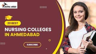 Top 20 Best Nursing Colleges In Ahmedabad 2024