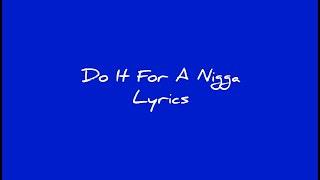 Lil.KC - Do It For A Nigga (Official Lyric Video)