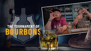 The Tournament Of Bourbons - What's The Best Bourbon?