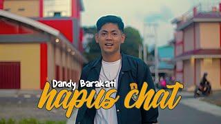 HAPUS CHATTING - Dandy Barakati (Diskotanah)