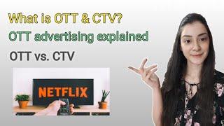 OTT (Over-the-top) advertising explained | OTT vs. CTV