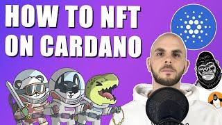 How To NFT On Cardano | Beginner's Guide