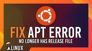 Fix "no longer has a Release file" error | Ubuntu Fix Guide