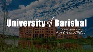 University of Barishal | Cinematic View