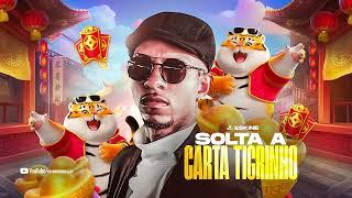 SOLTA A CARTA TIGRINHO - J. ESKINE (FUNK TIK TOK)