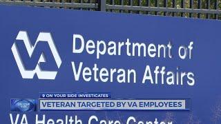 9OYS investigates and gets action for veteran targeted by VA employees