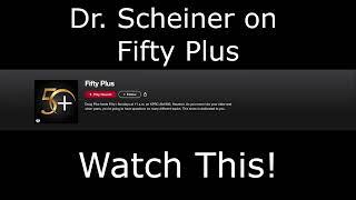 Dr. Scheiner of 50 Plus KPRC Doug Pike