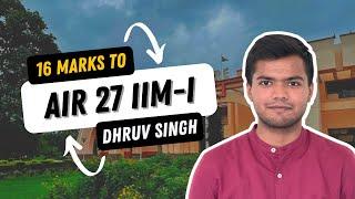 How I Got AIR 27 in IIM Indore IPM | Dhruv Singh, AceIPM Student