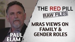 MRAs Views On Family and Gender Roles | Paul Elam #RPRF