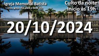 Culto da Noite 20/10/2024 - 19h (horário de Brasília)