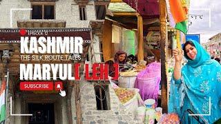 Kashmir The Silk Route Tales , Maryul {Leh} Episode 12