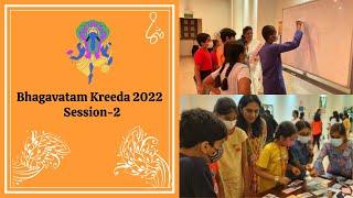 Bhagavatam Kreeda 2022   Session 2