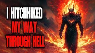 "I Hitchhiked My Way Through Hell" Creepypasta