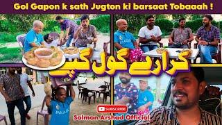 Gol Gapon k sath Jugton ki barsaat  Tobaaah ! SHUGLIYAAT With Salman Arshad Official - Episode 18