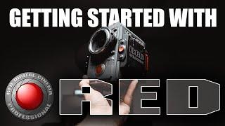 Getting Started with RED Cinema Cameras