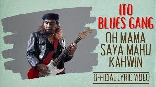 Ito Blues Gang - Oh Mama Saya Mahu Kahwin (Official Lyric Video)