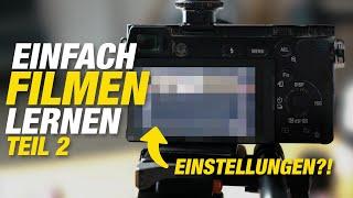 Welche Kameraeinstellungen für Videos? | Einfach filmen lernen Kurs Teil 2 | Jaworskyj