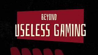 Beyond Useless Gaming Trailer