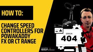 How To: Change Speed Controllers for Powakaddy FX or CT Range