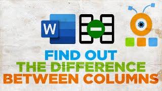 How to Find Out the Difference Between Columns in Word