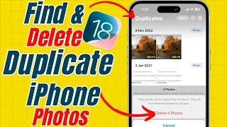 How to Find and Delete Duplicate Photos on iPhone in iOS 18