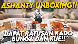 HAMPIR SEHARIAN!! ASHANTY UNBOXING SEMUA KADO TANPA KE SKIP!!