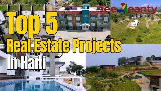 Top 5 Real Estate Projects in Haiti - SeeJeanty