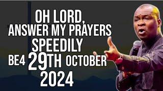 Oh Lord Answer my prayers speedily before 29th September 2024 | Apostle Joshua Selman