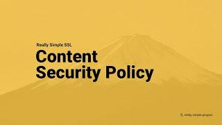 Really Simple SSL - Generate a Content Security Policy