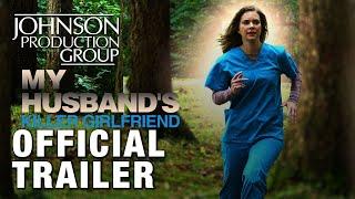 My Husbands Killer Girlfriend - Official Trailer