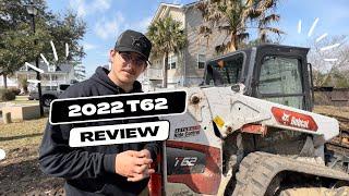 2022 Bobcat T62! Hardscape Contractor Review - Worth it?