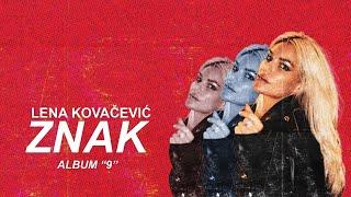 LENA KOVAČEVIĆ  - ZNAK | Official Video | Album "9" 2024