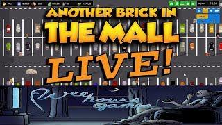 Another Brick In The Mall--Live! Livestream Mall Building With Wee Hours Games