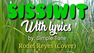 Sissiwit( Igorot song) Rodel Reyes (Cover)