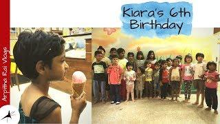 Kiara's 6th Birthday | Arpitha Rai Vlogs