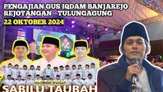 #LIVE PENGAJIAN GUS IQDAM BANJAREJO REJOTANGAN _TULUNGAGUNG