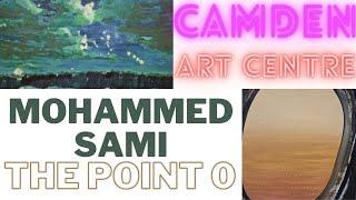 Mohammed Sami - The Point 0 at Camden Art Centre, London