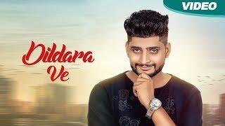 Dildara Ve (Full Video) – Ranjit Rangian - New Punjabi Songs 2017- Blue Hawk Productions